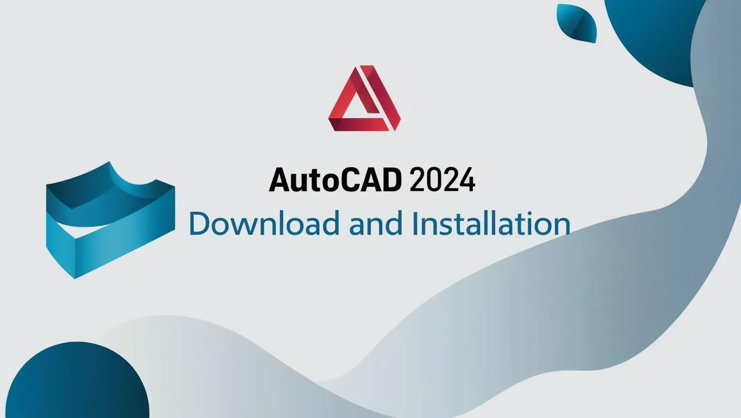 Step-by-Step AutoCAD 2024 Installation Guide: A Must-Read for Design Beginners! 
